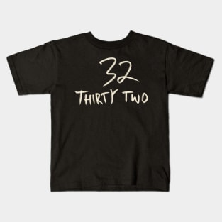 Hand Drawn Letter Number 32 Thirty Two Kids T-Shirt